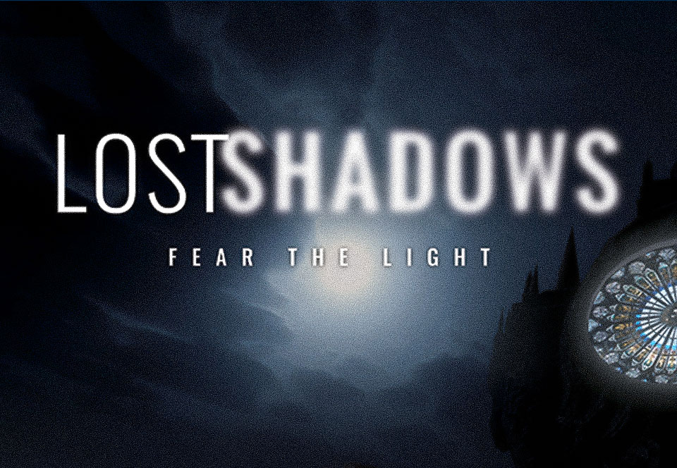 Lost Shadows | Fear The Light
